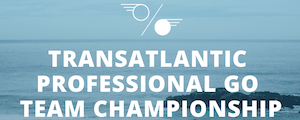 Transatlantic Pro Go Team Championship